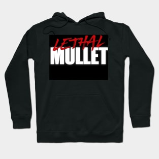 Lethal Mullet Hoodie